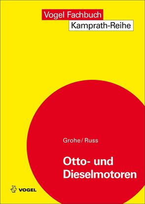 Otto- und Dieselmotoren von Grohe,  Heinz, Russ,  Gerald