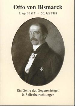 Otto von Bismarck – 1. April 1815-30. Juli 1898 von Schütze,  Frank