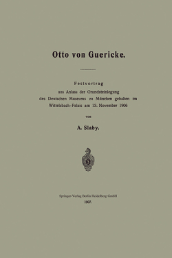 Otto von Guericke von Slaby,  Andrew E.