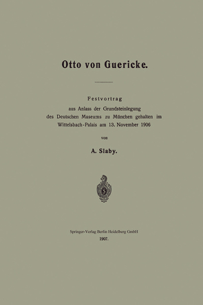 Otto von Guericke von Slaby,  Andrew E.