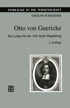 Otto von Guericke von Schneider,  Ditmar