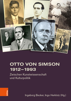 Otto von Simson 1912–1993 von Becker,  Ingeborg, Gaehtgens,  Thomas W, Hannesen,  Hans Gerhard, Herklotz,  Ingo, Jäggi,  Carola, Klein,  Bruno, Michels,  Karen, Voci,  Anna Maria