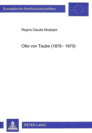 Otto von Taube (1879-1973) von Mosbach,  Regina