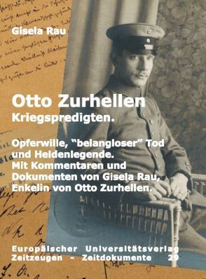 Otto Zurhellen. Kriegspredigten von Rau,  Gisela