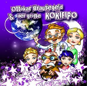 Ottokar Brausegeld und der große KOKIFIPO von Heveling-Fischell,  Michael