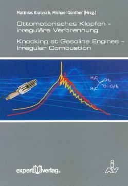 Ottomotorisches Klopfen – Irreguläre Verbrennung von Günther,  Michael, Kratzsch,  Matthias