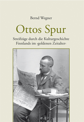 Ottos Spur von Wegner,  Bernd