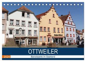 Ottweiler – Barockperle im Saarland (Tischkalender 2024 DIN A5 quer), CALVENDO Monatskalender von Bartruff,  Thomas