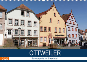 Ottweiler – Barockperle im Saarland (Wandkalender 2022 DIN A2 quer) von Bartruff,  Thomas