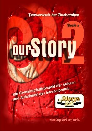 ourStory 2 von Bartels,  Stefan, Bartl,  Frederic, Bartl,  Silvia J, Birlem,  Anja, Giuffrida,  Heike, Käßheimer,  Simon, Kulow,  Evelin C, Löwenstein,  Regina, Luckert,  Thomas, Masomi,  Michael, May,  Melanie, Mr French, Rehmann,  Horst, Schiereck,  Martina, Scholz,  Falk P, Tiggelen,  Norbert van, Wagner,  Franziska, Zesny,  Detlev