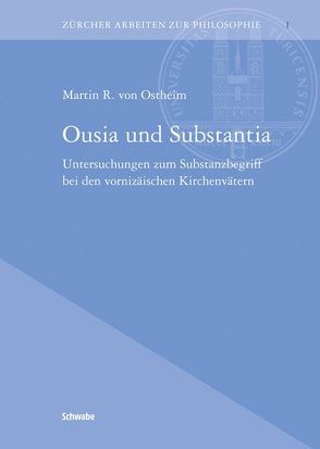 Ousia und Substantia von Ostheim,  Martin R von