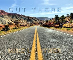 OUT THERE von Lindtner,  Mike