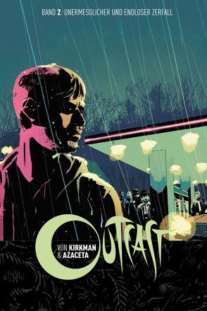 Outcast 2: Unermesslicher und endloser Zerfall von Azaceta,  Paul, Kirkman,  Robert, Stumpf,  Jacqueline