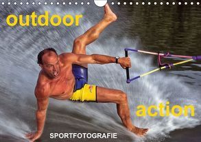 outdoor – action Sportfotografie (Wandkalender 2018 DIN A4 quer) von Hinterleitner,  Josef