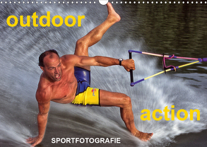 outdoor – action Sportfotografie (Wandkalender 2020 DIN A3 quer) von Hinterleitner,  Josef