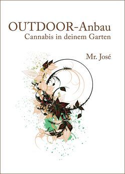 OUTDOOR-Anbau von Mr. ,  José