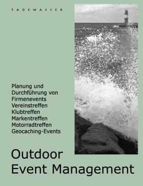 Outdoor Event Management von Sadewasser,  Thomas