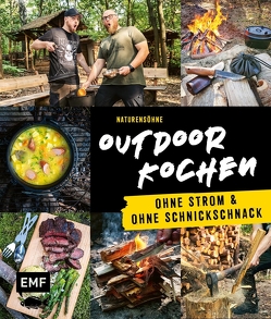 Outdoor Kochen – Ohne Strom und ohne Schnickschnack mit den Naturensöhnen von Naturensöhne