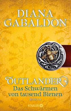 Outlander – Das Schwärmen von tausend Bienen von Gabaldon,  Diana, Schnell,  Barbara