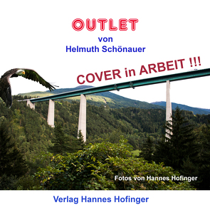 Outlet von Hofinger,  Hannes, Schönauer,  Helmuth