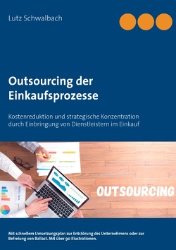 Outsourcing der Einkaufsprozesse von Schwalbach,  Lutz