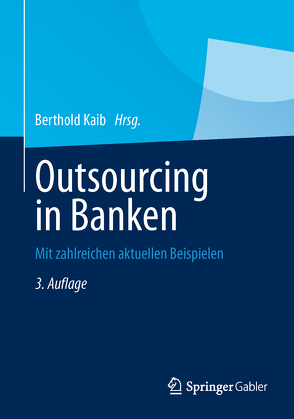 Outsourcing in Banken von Kaib,  Berthold