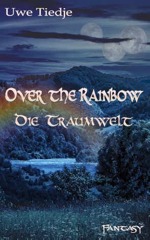 Over the Rainbow von Tiedje,  Uwe