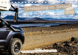 Overlanding on Iceland – Mit dem 4×4 Camper kreuz und quer über die Insel (Tischkalender 2024 DIN A5 quer), CALVENDO Monatskalender von Sulima,  Dirk