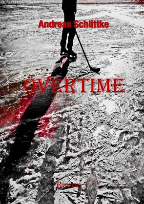Overtime von Schlittke,  Andreas