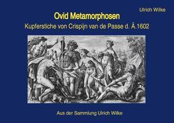 Ovid Metamorphosen • Crispijn von Wilke,  Ulrich