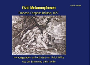 Ovid Metamorphosen von Wilke,  Ulrich