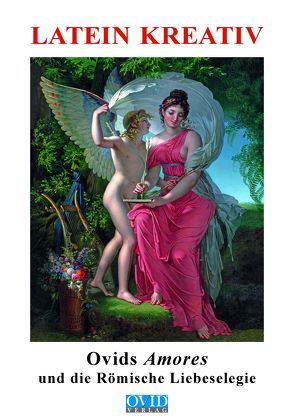 Ovids Amores von Henneböhl,  Rudolf