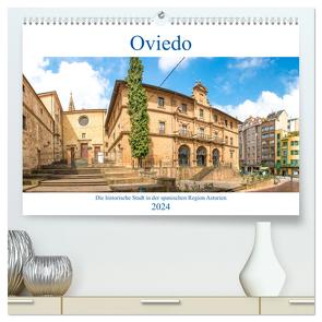 Oviedo – Die historische Stadt in der spanischen Region Asturien (hochwertiger Premium Wandkalender 2024 DIN A2 quer), Kunstdruck in Hochglanz von pixs:sell,  pixs:sell