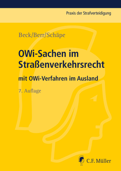 OWi-Sachen im Straßenverkehrsrecht von Beck,  Wolf-Dieter, Berr,  Wolfgang, Heberlein,  Markus, Kärger,  Jost, Nissen,  Michael, Schäpe,  Markus