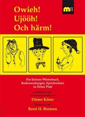 Owieh! Ujööh! Och härm! von Körer,  Dieter