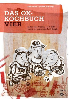 Ox-Kochbuch 4, Das von Herzer,  Uschi, Hiller,  Joachim