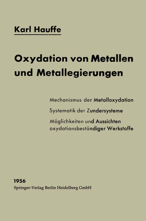 Oxydation von Metallen und Metallegierungen von Hauffe,  Karl