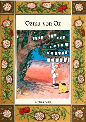 Ozma von Oz – Die Oz-Bücher Band 3 von Baum,  L. Frank, Weber,  Maria