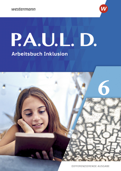 P.A.U.L. D. – Differenzierende Ausgabe 2021 von Bartsch,  Annika, Gasch-Sigge,  Anne, Heinemann,  Dr. Tanja, Hopp,  Jenny, Radke,  Frank, Roth-Rings,  Elisabeth, Schulz,  Sebastian, Seifert,  Kim, Stohr,  Eric, Zindler,  Lisa Anna, Zurwehme,  Martin