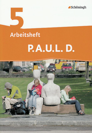 P.A.U.L. D. – Persönliches Arbeits- und Lesebuch Deutsch – Differenzierende Ausgabe von Anthony,  Michaela, Aßmann,  Michael, Awakowicz,  Christiane, Drewes,  Patricia, Frevert,  Thorsten, Gasch-Sigge,  Anne, Gierse-Beyer,  Eva, Heinemann,  Tanja, Pappas,  Katharine, Radke,  Frank, Rahmann,  Manuel, Roth-Rings,  Elisabeth, Sprink,  Wolfgang, Tacke,  Juliane, van Hove,  Christina, Wiertz,  Katja, Zurwehme,  Martin