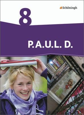 P.A.U.L. D. – Persönliches Arbeits- und Lesebuch Deutsch – Differenzierende Ausgabe von Anthony,  Michaela, Aßmann,  Michael, Awakowicz,  Christiane, Drewes,  Patricia, Frevert,  Thorsten, Gasch-Sigge,  Anne, Gierse-Beyer,  Eva, Heinemann,  Tanja, Pappas,  Katharine, Radke,  Frank, Rahmann,  Manuel, Roth-Rings,  Elisabeth, Sprink,  Wolfgang, Tacke,  Juliane, van Hove,  Christina, Wiertz,  Katja, Zurwehme,  Martin