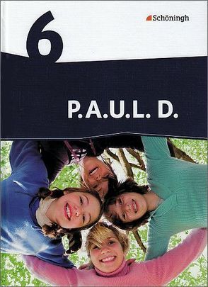 P.A.U.L. D. – Persönliches Arbeits- und Lesebuch Deutsch – Differenzierende Ausgabe von Anthony,  Michaela, Aßmann,  Michael, Awakowicz,  Christiane, Drewes,  Patricia, Frevert,  Thorsten, Gasch-Sigge,  Anne, Gierse-Beyer,  Eva, Heinemann,  Tanja, Pappas,  Katharine, Radke,  Frank, Rahmann,  Manuel, Roth-Rings,  Elisabeth, Sprink,  Wolfgang, Tacke,  Juliane, van Hove,  Christina, Wiertz,  Katja, Zurwehme,  Martin