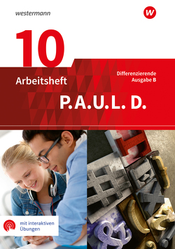 P.A.U.L. D. – Persönliches Arbeits- und Lesebuch Deutsch – Differenzierende Ausgabe für Realschulen und Gemeinschaftsschulen in Baden-Württemberg von Anthony,  Michaela, Aßmann,  Michael, Awakowicz,  Christiane, Diekhans,  Johannes, Drewes,  Patricia, Frevert,  Thorsten, Gasch-Sigge,  Anne, Gierse-Beyer,  Eva, Heinemann,  Tanja, Pappas,  Katharine, Radke,  Frank, Rahmann,  Manuel, Roth-Rings,  Elisabeth, Sprink,  Wolfgang, Tacke,  Juliane, van Hove,  Christina, Wiertz,  Katja, Zurwehme,  Martin