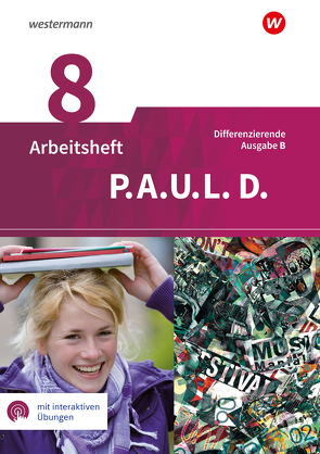 P.A.U.L. D. – Persönliches Arbeits- und Lesebuch Deutsch – Differenzierende Ausgabe für Realschulen und Gemeinschaftsschulen in Baden-Württemberg von Anthony,  Michaela, Aßmann,  Michael, Awakowicz,  Christiane, Diekhans,  Johannes, Drewes,  Patricia, Frevert,  Thorsten, Gasch-Sigge,  Anne, Gierse-Beyer,  Eva, Heinemann,  Tanja, Pappas,  Katharine, Radke,  Frank, Rahmann,  Manuel, Roth-Rings,  Elisabeth, Sprink,  Wolfgang, Tacke,  Juliane, van Hove,  Christina, Wiertz,  Katja, Zurwehme,  Martin