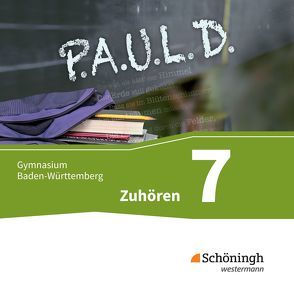 P.A.U.L. D. – Persönliches Arbeits- und Lesebuch Deutsch – Für Gymnasien in Baden-Württemberg u.a. von Aland,  Sabine, Apel,  Markus, Bartoldus,  Thomas, Diekhans,  Johannes, Fuchs,  Michael, Gehlen,  Lukas, Greiff-Lüchow,  Sandra, Herrmann,  Dietrich, Radke,  Frank, Rieso,  Alexandra, Rojahn,  Siegfried C., Schnell,  Constantin, Schünemann,  Luzia, Sigge,  Achim, Sosna,  Anette, Utikal,  Rüdiger, Zurwehme,  Martin