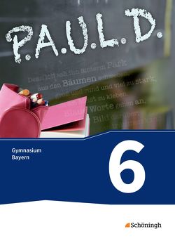 P.A.U.L. D. – Persönliches Arbeits- und Lesebuch Deutsch. Für Gymnasien in Bayern von Aland,  Sabine, Apel,  Markus, Bartoldus,  Thomas, Diekhans,  Johannes, Epple,  Thomas, Fuchs,  Michael, Gehlen,  Lukas, Greiff-Lüchow,  Sandra, Herrmann,  Dietrich, Hümmer-Fuhr,  Mareike, Lorenz,  Ariane, Radke,  Frank, Rieso,  Alexandra, Rojahn,  Siegfried G., Schmid,  Ulrike, Schnell,  Constantin, Schünemann,  Luzia, Schwake,  Timotheus, Sigge,  Achim, Wölke,  Alexandra, Zurwehme,  Martin