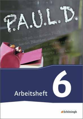 P.A.U.L. D. – Persönliches Arbeits- und Lesebuch Deutsch – Für Gymnasien und Gesamtschulen – Bisherige Ausgabe von Aland,  Sabine, Apel,  Markus, Bartoldus,  Thomas, Diekhans,  Johannes, Fuchs,  Michael, Gehlen,  Lukas, Greiff-Lüchow,  Sandra, Herrmann,  Dietrich, Pohl,  Martin, Radke,  Frank, Rieso,  Alexandra, Rojahn,  Siegfried G., Schünemann,  Luzia, Schwake,  Timotheus, Sigge,  Achim, Wölke,  Alexandra, Zurwehme,  Martin