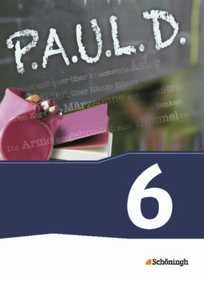 P.A.U.L. D. – Persönliches Arbeits- und Lesebuch Deutsch – Für Gymnasien und Gesamtschulen – Bisherige Ausgabe von Aland,  Sabine, Apel,  Markus, Bartoldus,  Thomas, Diekhans,  Johannes, Fuchs,  Michael, Gehlen,  Lukas, Greiff-Lüchow,  Sandra, Herrmann,  Dietrich, Pohl,  Martin, Radke,  Frank, Rieso,  Alexandra, Rojahn,  Siegfried G., Schünemann,  Luzia, Schwake,  Timotheus, Sigge,  Achim, Wölke,  Alexandra, Zurwehme,  Martin