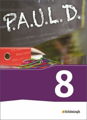 P.A.U.L. D. – Persönliches Arbeits- und Lesebuch Deutsch – Für Gymnasien und Gesamtschulen – Bisherige Ausgabe von Aland,  Sabine, Apel,  Markus, Bartoldus,  Thomas, Diekhans,  Johannes, Fuchs,  Michael, Gehlen,  Lukas, Greiff-Lüchow,  Sandra, Herrmann,  Dietrich, Pohl,  Martin, Radke,  Frank, Rieso,  Alexandra, Rojahn,  Siegfried G., Schünemann,  Luzia, Schwake,  Timotheus, Sigge,  Achim, Wölke,  Alexandra, Zurwehme,  Martin