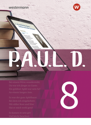 P.A.U.L. D. – Persönliches Arbeits- und Lesebuch Deutsch – Für Gymnasien und Gesamtschulen – Neubearbeitung von Aland,  Sabine, Bartoldus,  Thomas, Diekhans,  Johannes, Fuchs,  Michael, Gehlen,  Lukas, Greiff-Lüchow,  Sandra, Herrmann,  Dietrich, Janke,  Daniela, Radke,  Frank, Rojahn,  Siegfried G., Schünemann,  Luzia, Schwake,  Timotheus, Sigge,  Achim, Strube,  Janna, Wölke,  Alexandra, Zurwehme,  Martin